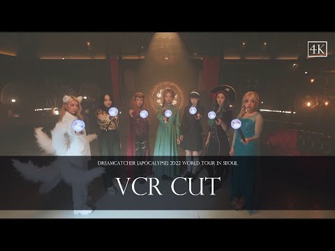 DREAMCATCHER [Apocalypse] 2022 World Tour in Seoul - VCR cut