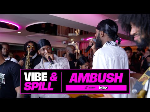 Ambush & Frank Ekwa | Vibe & Spill Freestyle w/ Live Band | Vibe Room x Spiller Productions