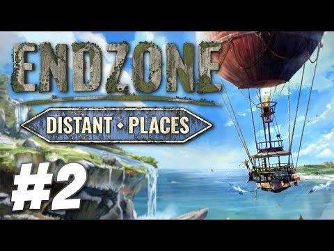 Reaching the Edge of the World! - Endzone: Distant Places (Part 2 of 2)