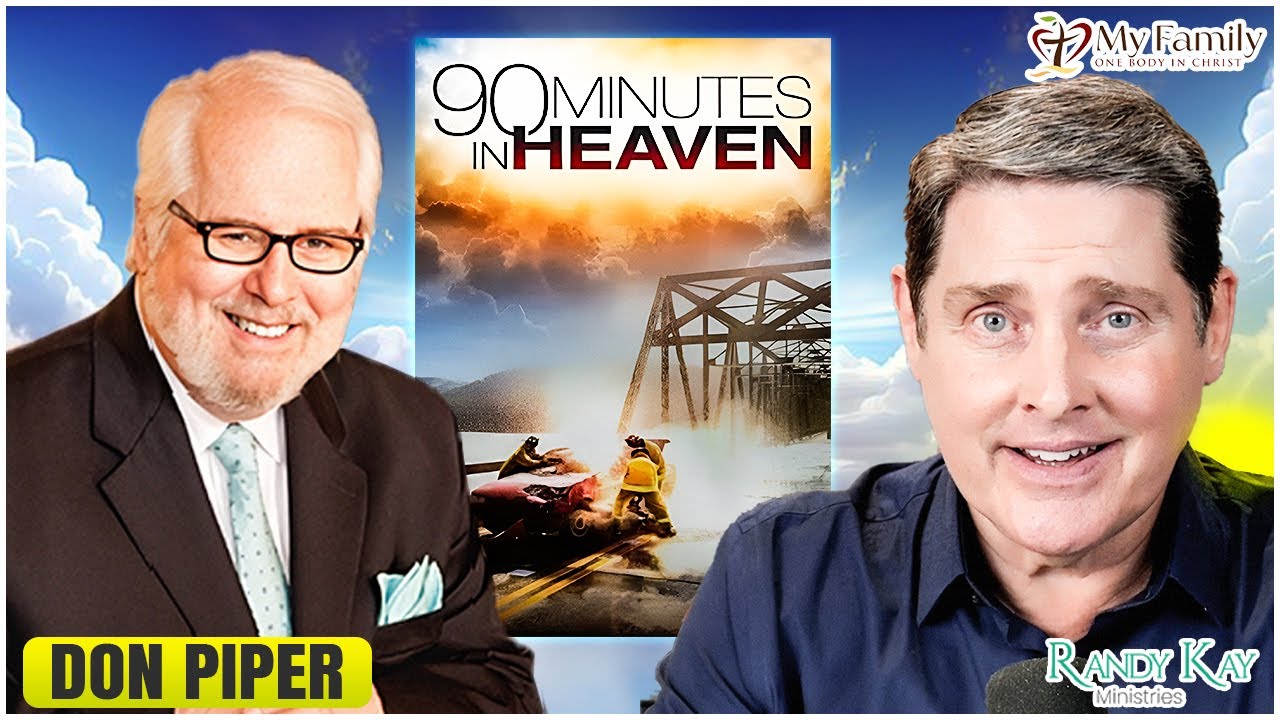 Near Death Experience: 90 Minutes in Heaven - The Rest of The Story With Don Piper