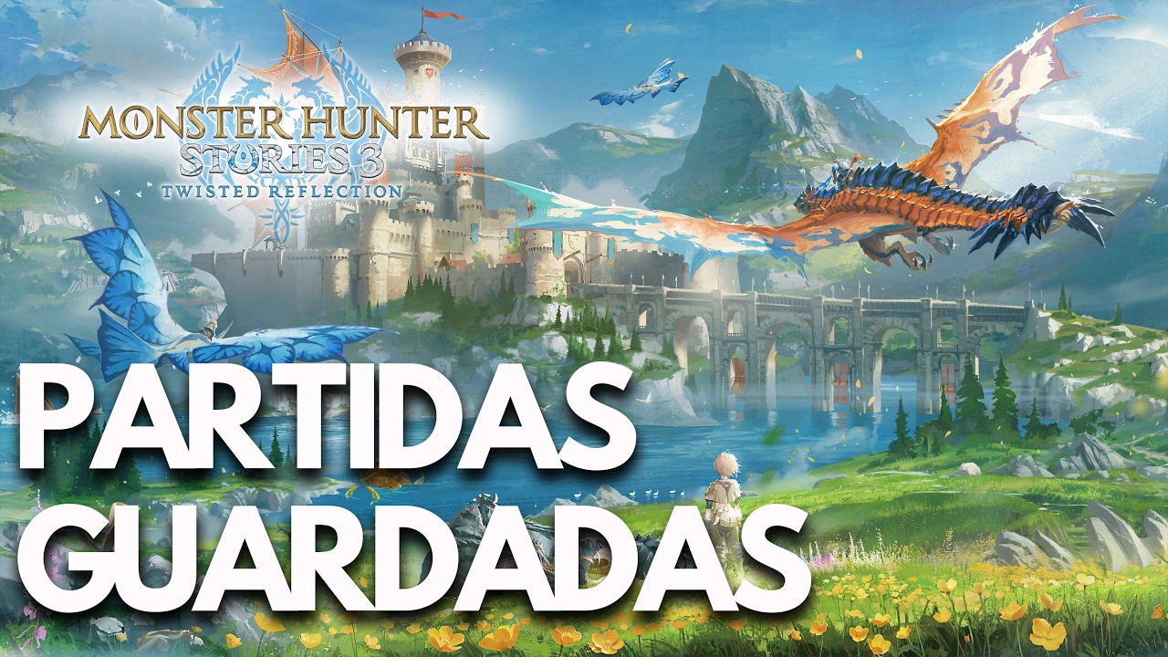 Monster Hunter Stories 3 Twisted Reflection Dónde están las PARTIDAS GUARDADAS y la CONFIGURACIÓN PC