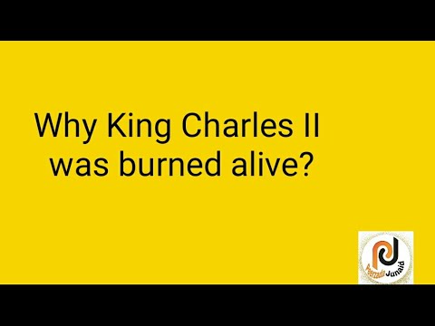 Which king vowed to remain unmarried for life||Why king Charles II was burned alive|| brilliant ques