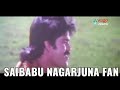 Saibabu Nagarjuna Fan S SONG NAME CHAMA CHAMA CHAMA O CHAMA