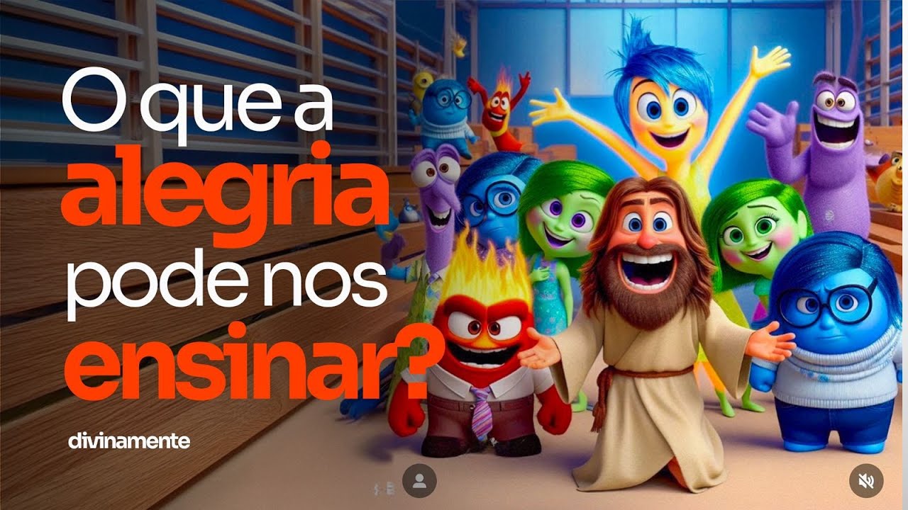 Não deixe a ALEGRIA no controle da sua vida - Divertidamente e Divinamente