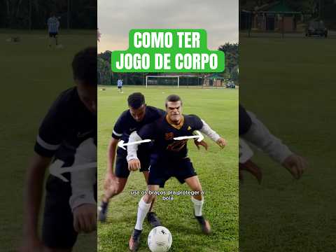 COMO TER JOGO DE CORPO 🔥 #futebol #tutorial #bera