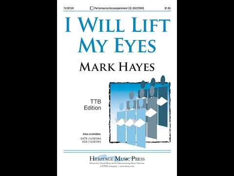 I Will Lift My Eyes (TTB) - Mark Hayes