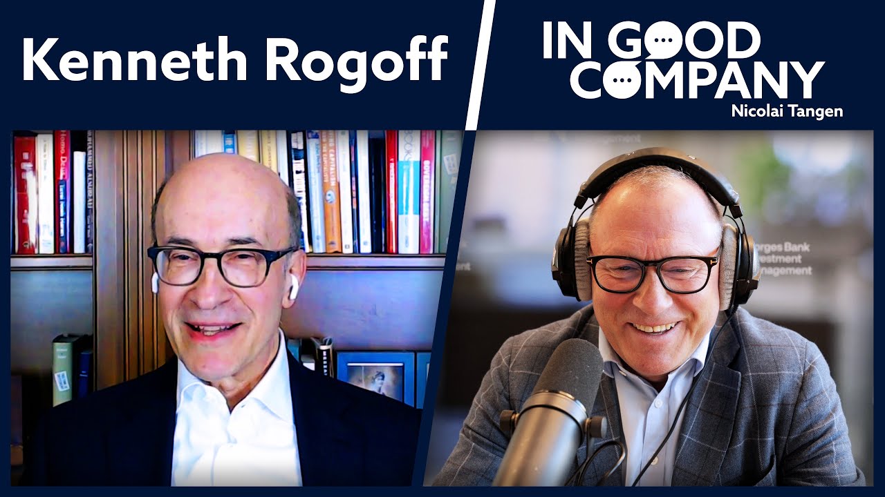 Kenneth Rogoff | Podcast | In Good Company | Norges Bank Investment Management