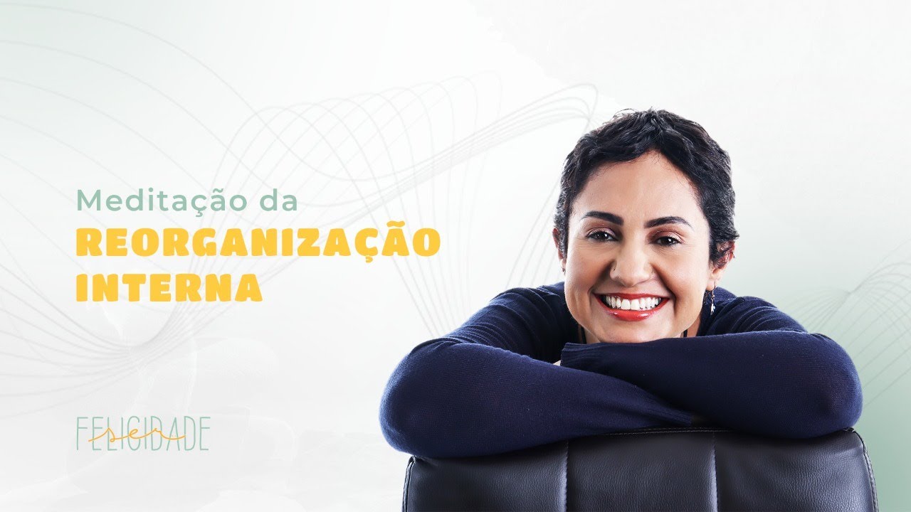 MEDITAÇÃO DA REORGANIZAÇÃO INTERNA