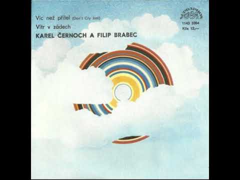 Karel Černoch a Filip Brabec - Víc než přítel (19.11.1986, vydáno 1987)