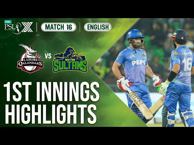 1st Innings Highlights | Lahore Qalandars vs Multan Sultans | 𝐄𝐍𝐆𝐋𝐈𝐒𝐇 | Match 16 | HBL PSL X | M2M1A 1st Innings Highlights | Lahore Qalandars vs Multan Sultans | 𝐄𝐍𝐆𝐋𝐈𝐒𝐇 | Match 16 | HBL PSL X | M2M1A
