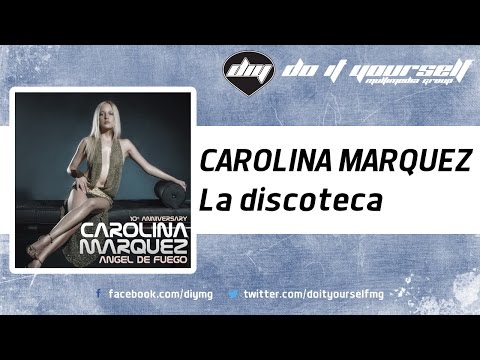 CAROLINA MARQUEZ - La discoteca [Official]