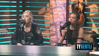 Undeniable Artist of 2019: Maddie &amp; Tae Perform &quot;One Heart To Another&quot; Acoustic - The Ty Bentli Show
