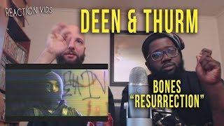 Bones &quot;Resurrection&quot; - Deen &amp; Thurm Reaction