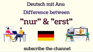 Was ist der Unterschied zwischen &quot;nur&quot; &amp; &quot;erst&quot; || Use of NUR &amp; ERST in German Language Grammar