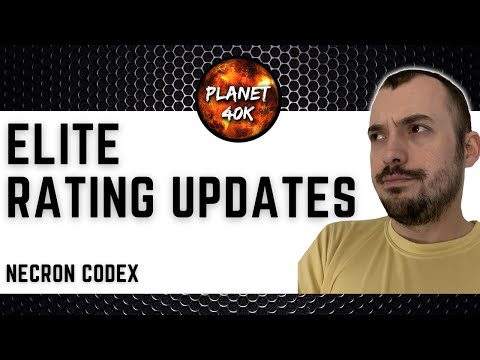 Necron Elite Rating Updates + Summary - Review/Tactics  - 9th Ed Necrons - Warhammer 40k