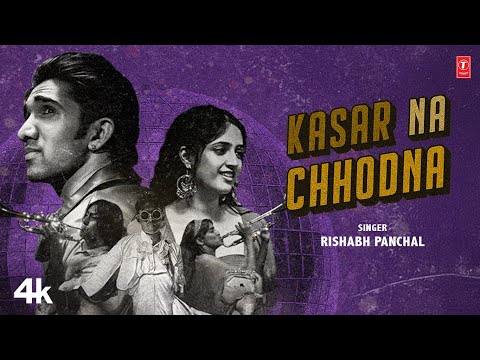 Kasar Na Chhodna — watch video