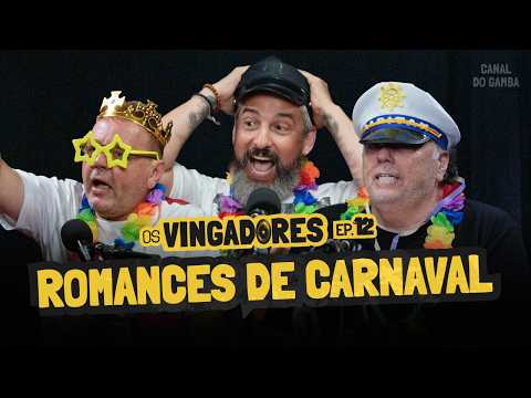 AS MELHORES HISTÓRIAS DE CARNAVAL | OS VINGADORES [EP 12]
