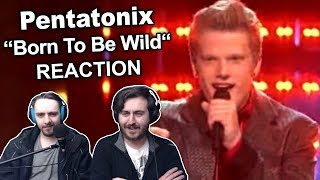 "Pentatonix - Born To Be Wild" Singers Reaction