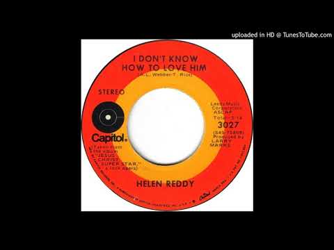 1971_108 - Helen Reddy - I Don't Know How To Love Him - (45)(3.19)-1