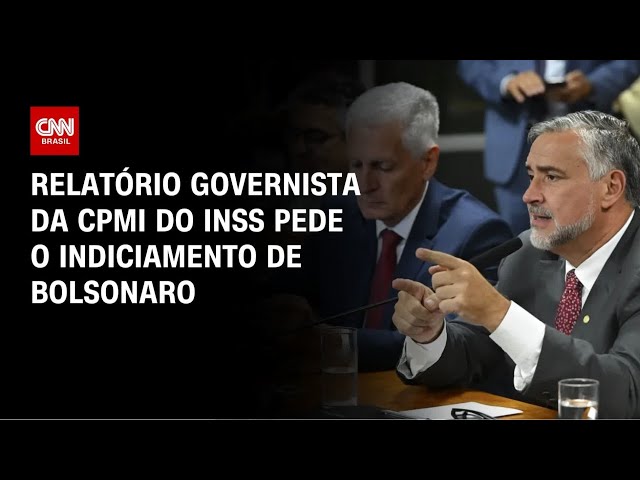 CPMI do INSS: Relatório governista pede o indiciamento de Bolsonaro | CNN PRIME TIME