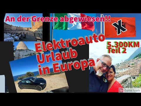 Europa Urlaub im Elektroauto Teil 2, Ärger an der Grenze