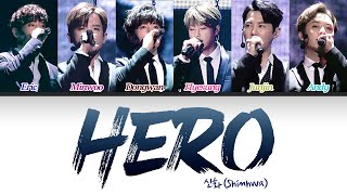 Shinhwa (신화) - &#39;Hero&#39; Lyrics (Color Coded Lyrics Eng/Rom/Han/가사)