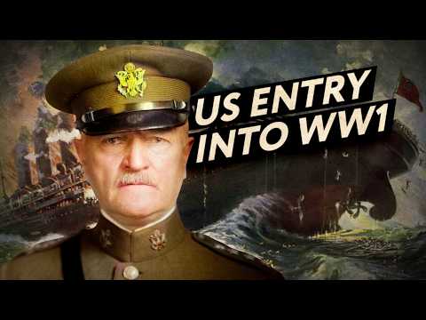 Why did the US Enter WW1? (Documentary)