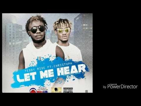 Let me hear by Teddy Ride ft Christoph