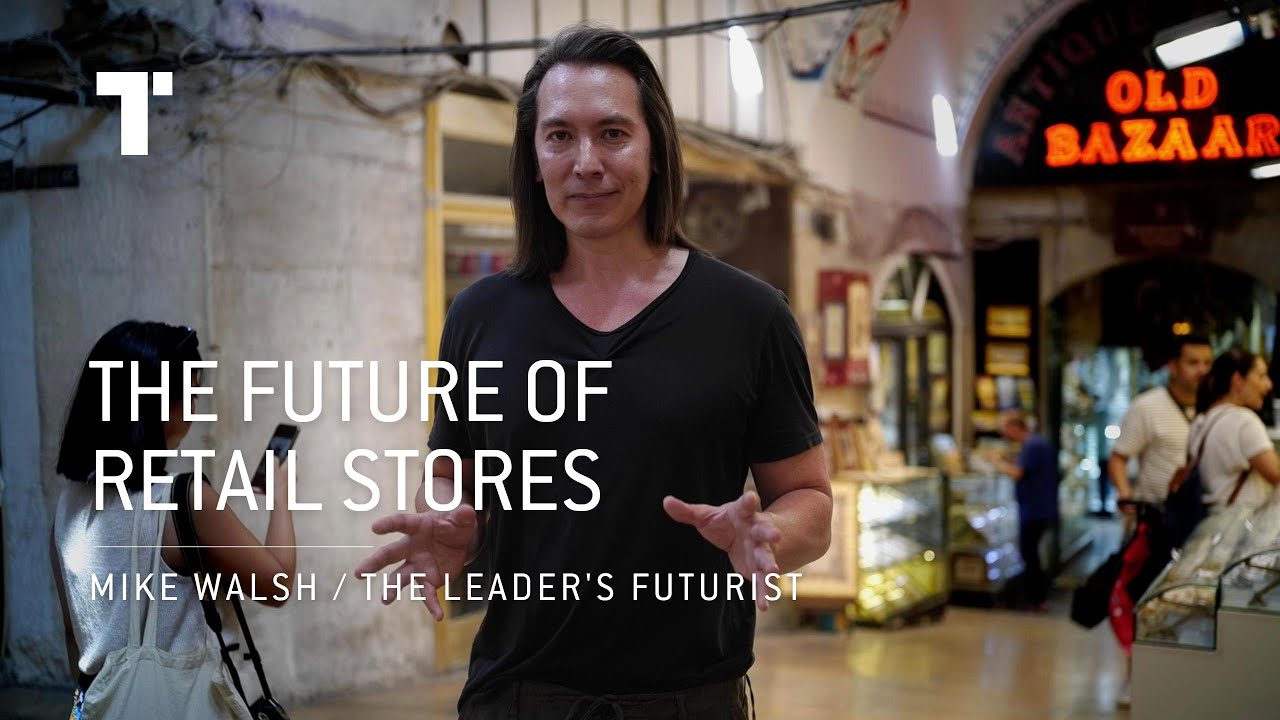 What Is The Future Of Retail Stores? | Mike Walsh | Futurist Keynote Speaker