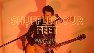 Dansco - Shuffle Your Feet (BRMC Cover) | Quarantine Sessions