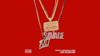 Zaytoven Ft  Gucci Mane & 21 Savage   East Atlanta Day