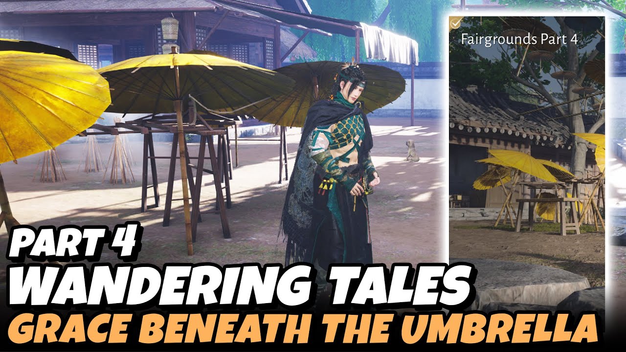 Fairgrounds Part 4 - Grace Beneath the Umbrella (Wandering Tales) | Where Winds Meet
