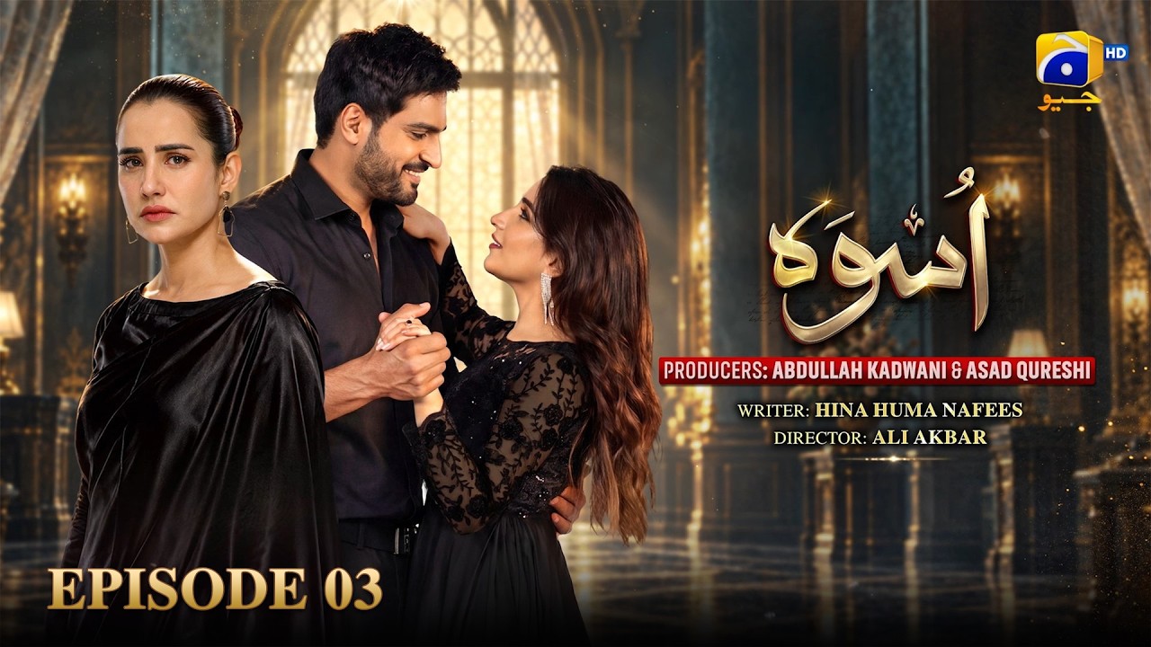 Uswah Episode 03 [Eng Sub] Omer Shahzad - Saniya Shamshad - Haroon Shahid | 25th September 2026