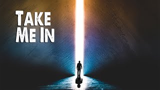 Take Me In | Kutless (Worship Lyric Video)