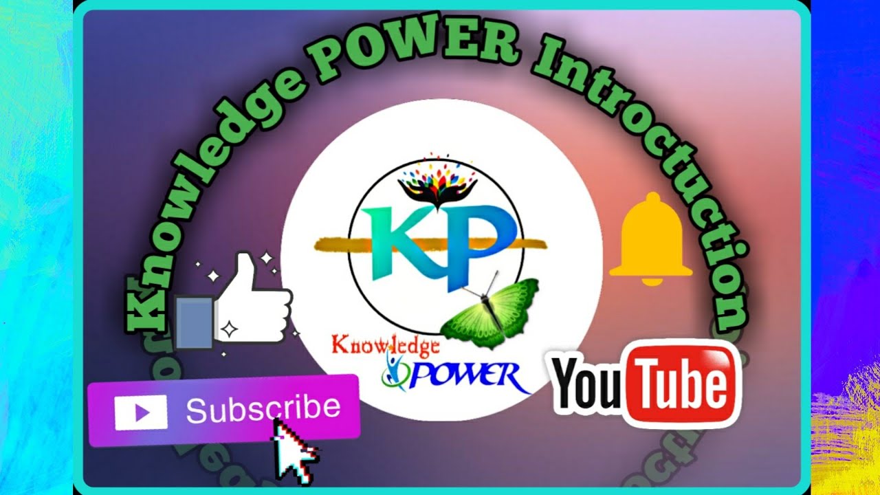 Introduction to Knowledge POWER YouTube channel !!!