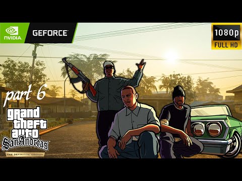 gta san andreas definitive edition pc gameplay part 6
