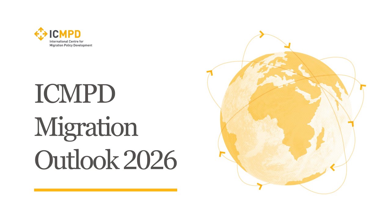 ICMPD Migration Outlook 2026: What are the 10 migration issues to look out for in 2026? | ICMPD