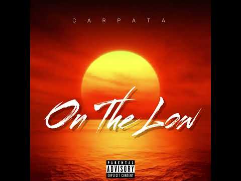 Carpata - On the Low (prod. Donavan Dorrel)