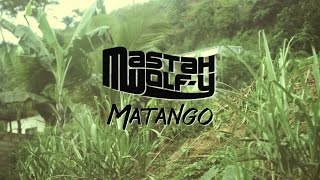 Matango / Mastah Wolf-y (VIDEOCLIP)