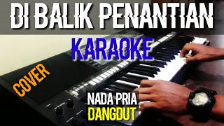 Download lagu DI BALIK PENANTIAN KARAOKE DANGDUT NADA PRIA COVER KIBOARDS PSRS975 mp3 Download lagu DI BALIK PENANTIAN KARAOKE DANGDUT NADA PRIA COVER KIBOARDS PSRS975 mp3