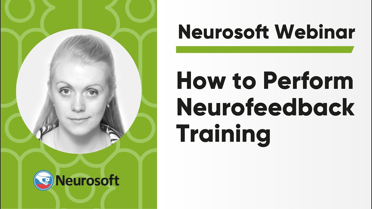 How to Perform Neurofeedback Training