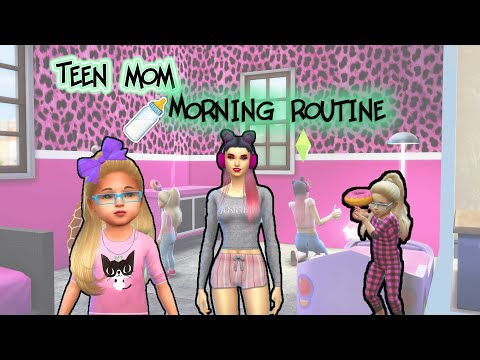 TEEN MOM MORNING ROUTINE SIMS 4