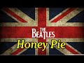 The Beatles - Honey Pie with lyrics