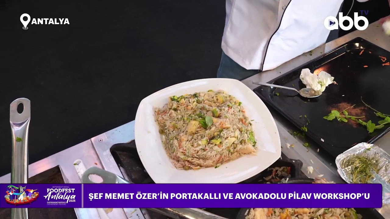 ŞEF MEMET ÖZER’İN PORTAKALLI VE AVOKADOLU PİLAV WORKSHOP’U