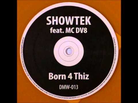 Showtek feat. MC DV8 - Born 4 Thiz