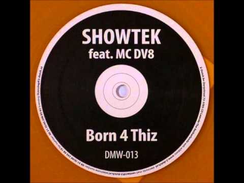 Showtek feat. MC DV8 - Born 4 Thiz