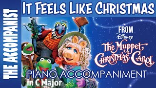 IT FEELS LIKE CHRISTMAS from THE MUPPET CHRISTMAS CAROL - Piano Accompaniment (Film Version) Karaoke