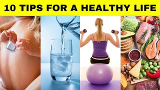 10 Tips For A Healthy Life |Health Tips 2025 |Healthy Lifestyle Tips 2052