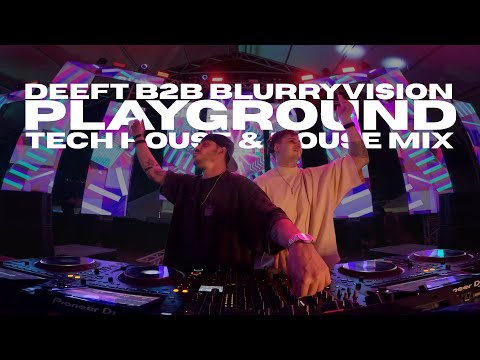 Deeft b2b Blurryvision @Playground - Tech House & House Mix - May2025