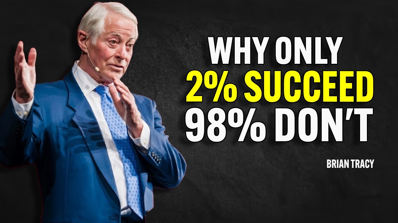 Why Only 2% Succeed And 98% Don't - Brian Tracy Motivation